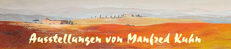 Ausstellungen von Manfred Kuhn