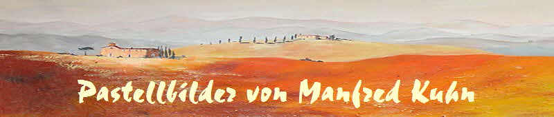 Pastellbilder von Manfred Kuhn